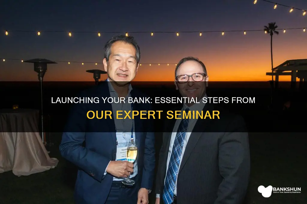 how to start a new bank seminar
