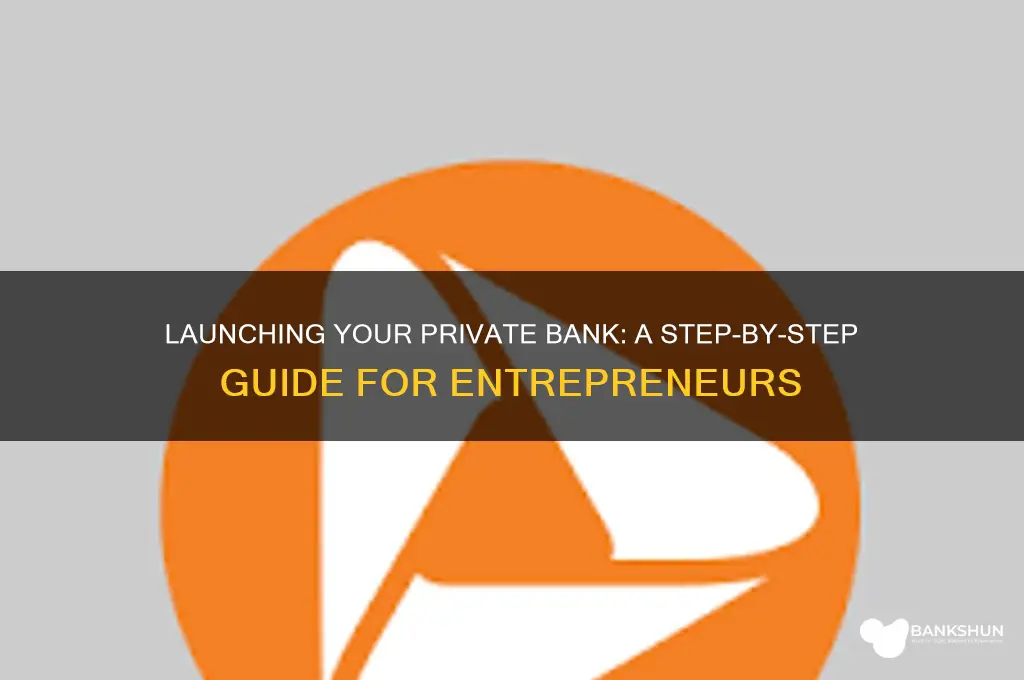 how to start a small private bank