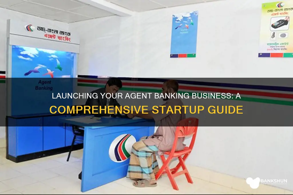 how to start an agent banking business