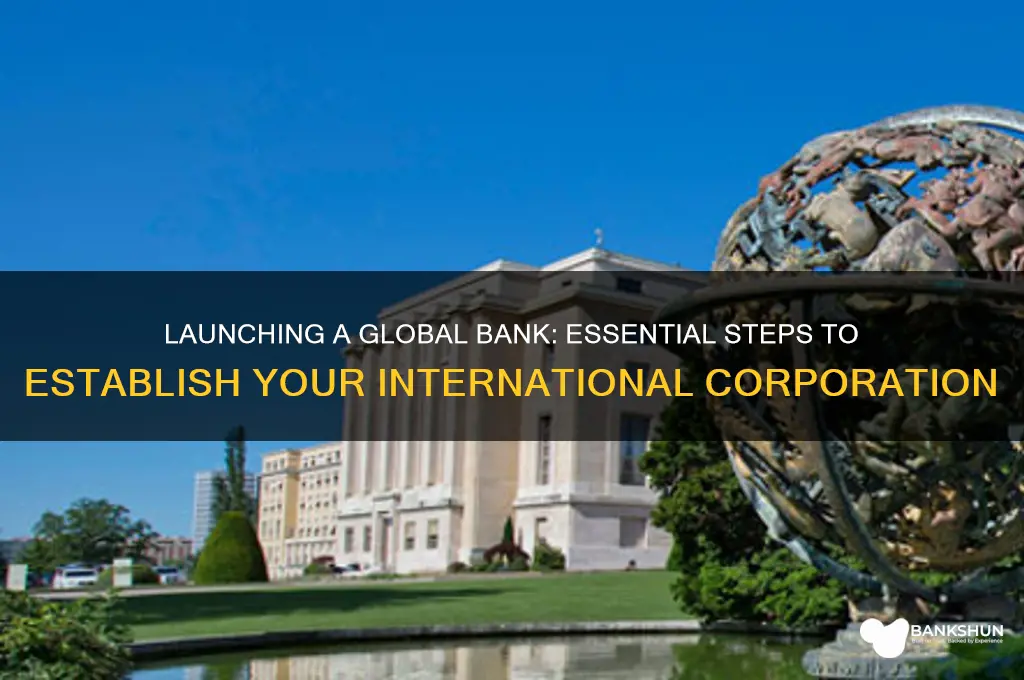 how to start an international banking corporation