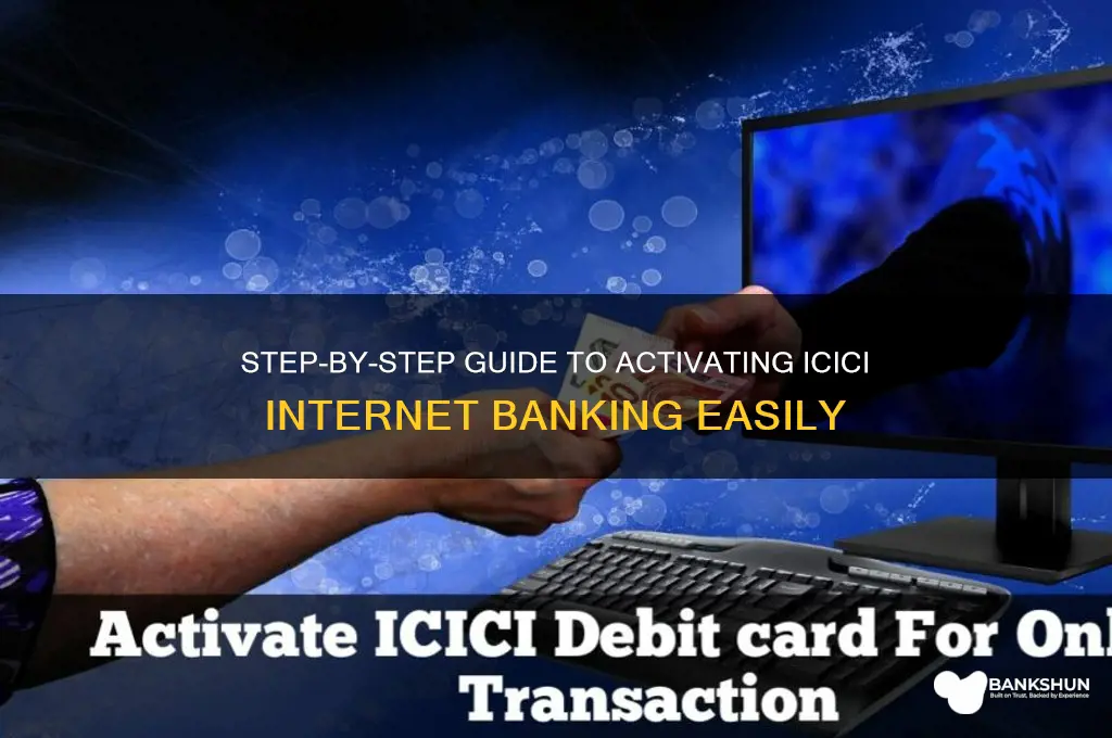 how to start internet banking in icici