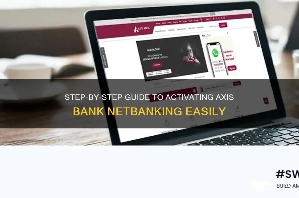 how to start netbanking in axis bank