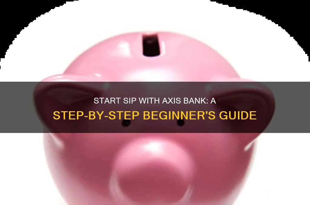 how to start sip in axis bank