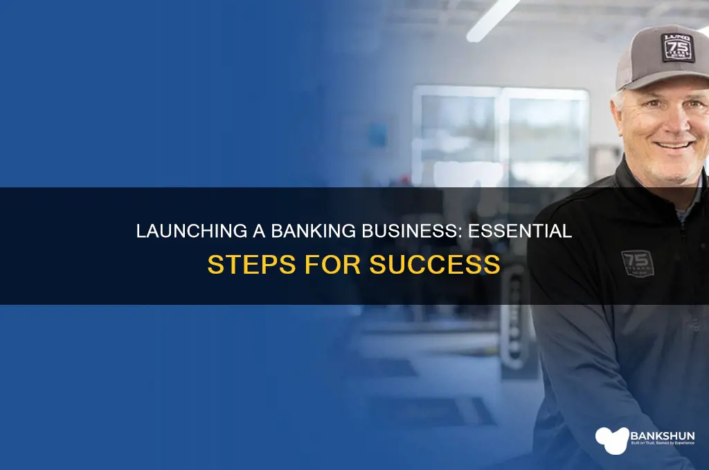 how to start up a banking business