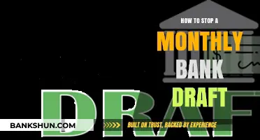 Stop Monthly Bank Drafts: A Step-by-Step Guide to Canceling Payments