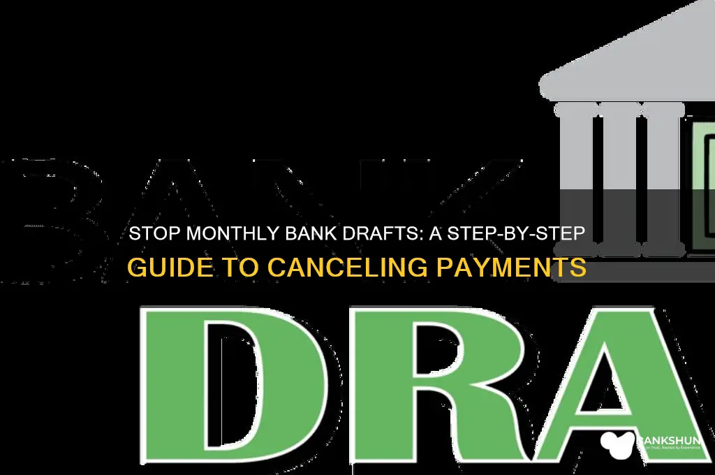 how to stop a monthly bank draft