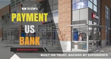 How to Stop a Payment with U.S. Bank: A Step-by-Step Guide