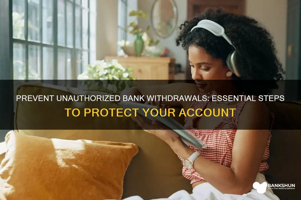 how to stop a unwanted bank withdraw
