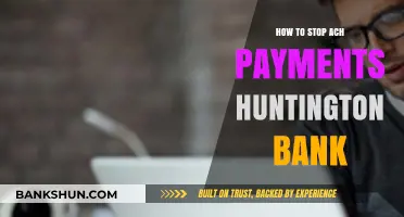 Stop ACH Payments with Huntington Bank: A Step-by-Step Guide