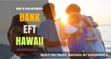 Stop Automatic Bank EFT in Hawaii: A Step-by-Step Guide