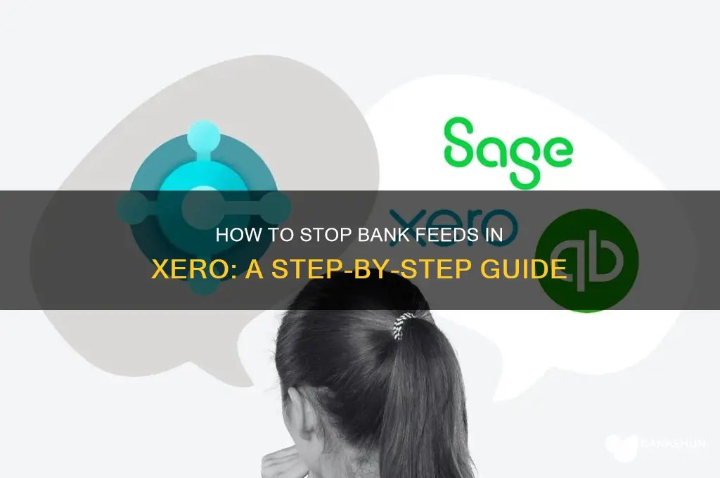 how to stop bank feeds in xero