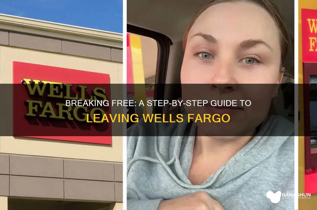 how to stop banking with wells fargo