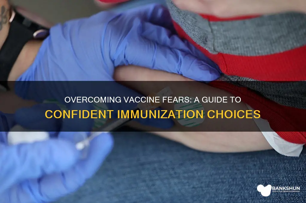 how to stop being afraid of vaccines