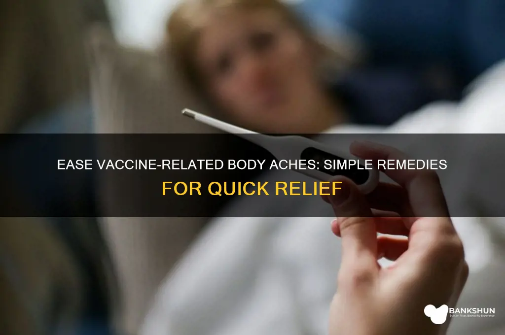 how to stop body aches from vaccine