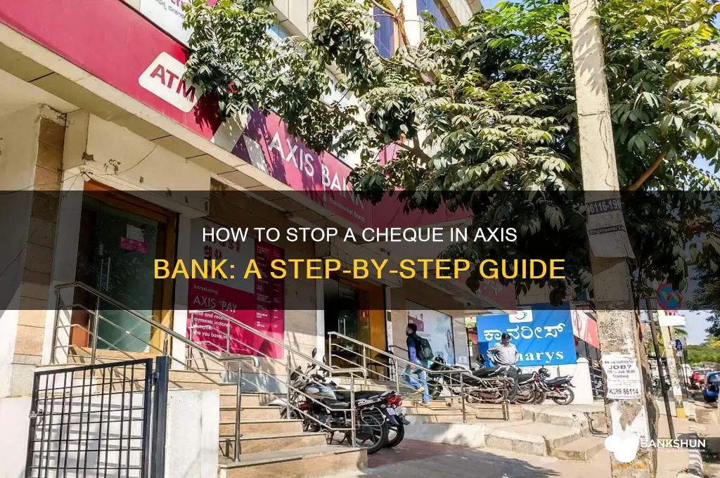 how to stop cheque in axis bank