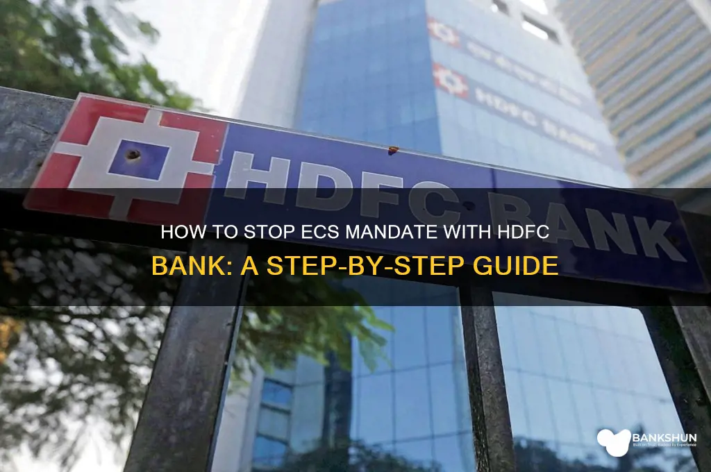 how to stop ecs from hdfc bank