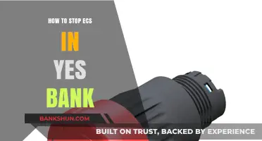 How to Stop ECS in Yes Bank: A Step-by-Step Guide