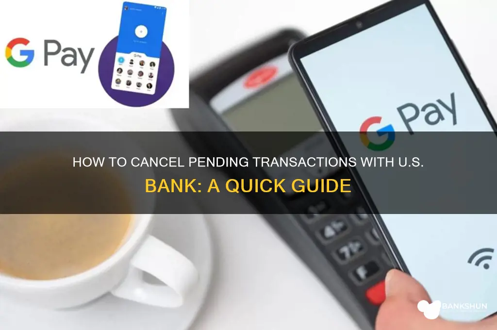 how to stop pending transaction us bank