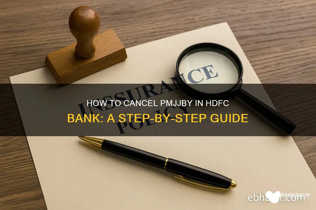 how to stop pmjjby in hdfc bank