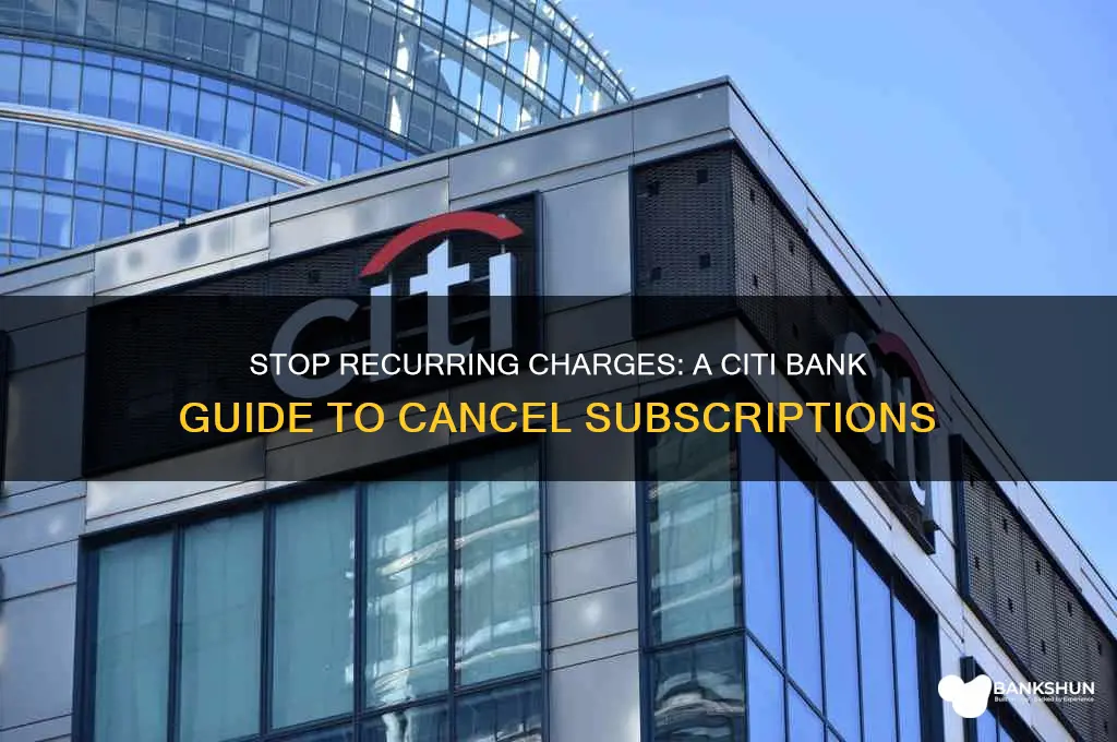 how to stop recurring charges citi bank