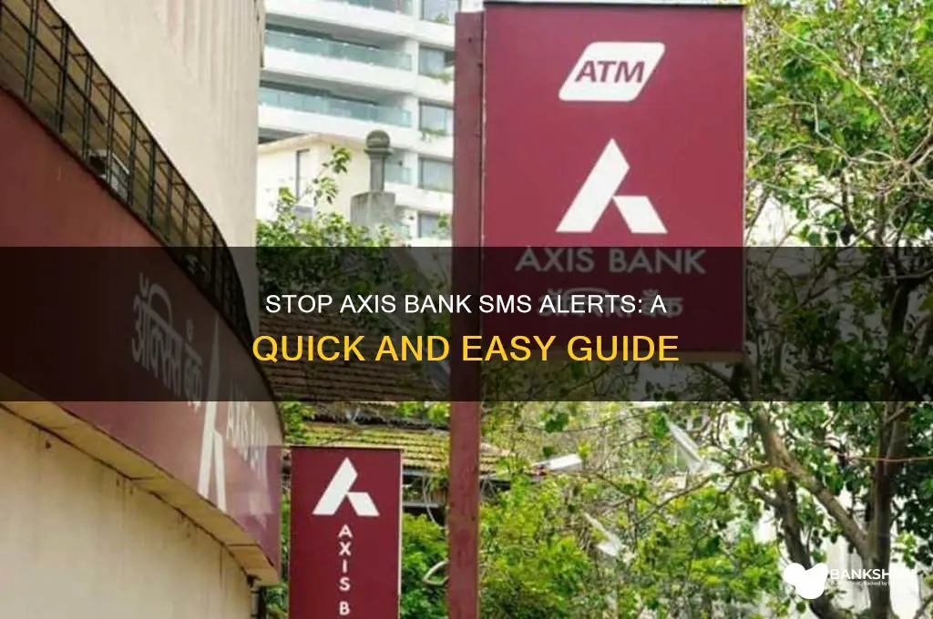 how to stop sms from axis bank