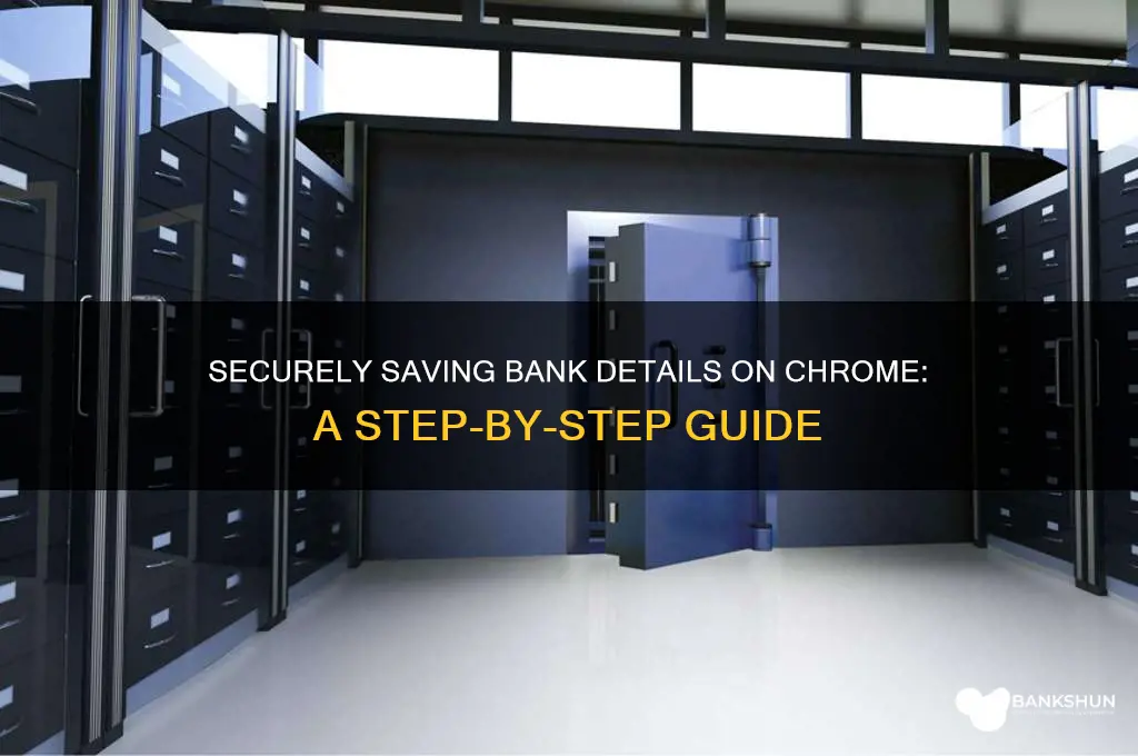 how to store bank details on chrome