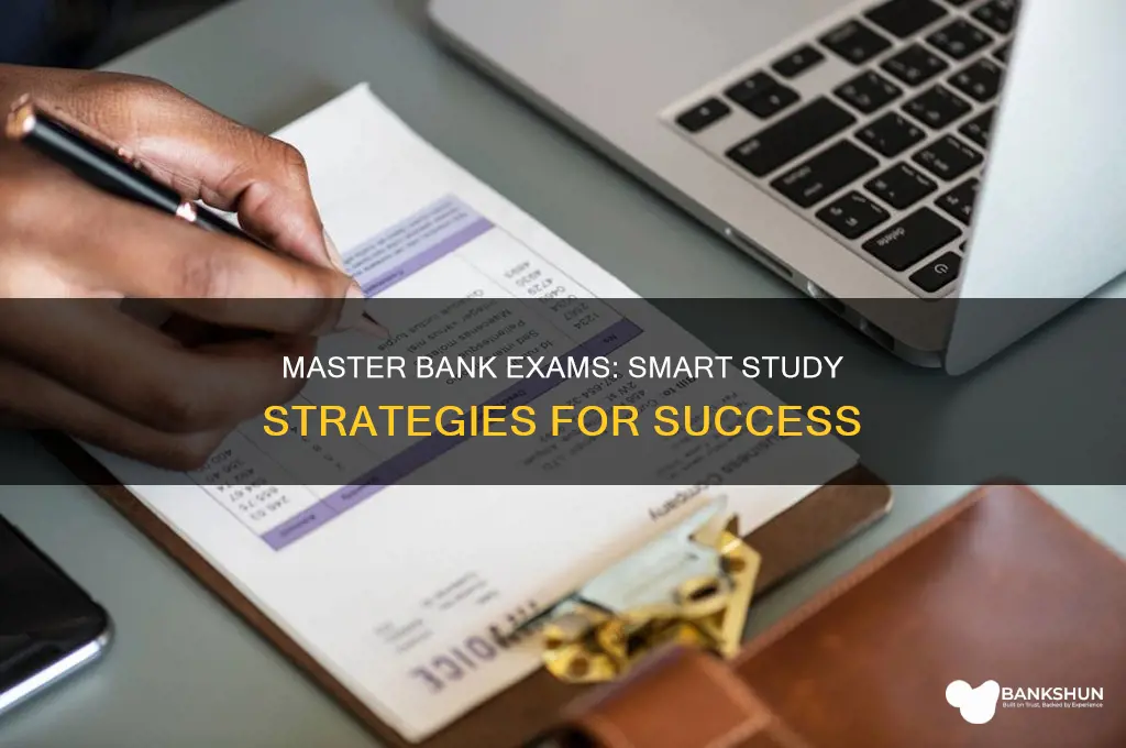 how to study smart for bank exams