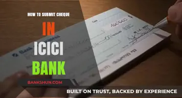 Step-by-Step Guide to Submitting a Cheque in ICICI Bank