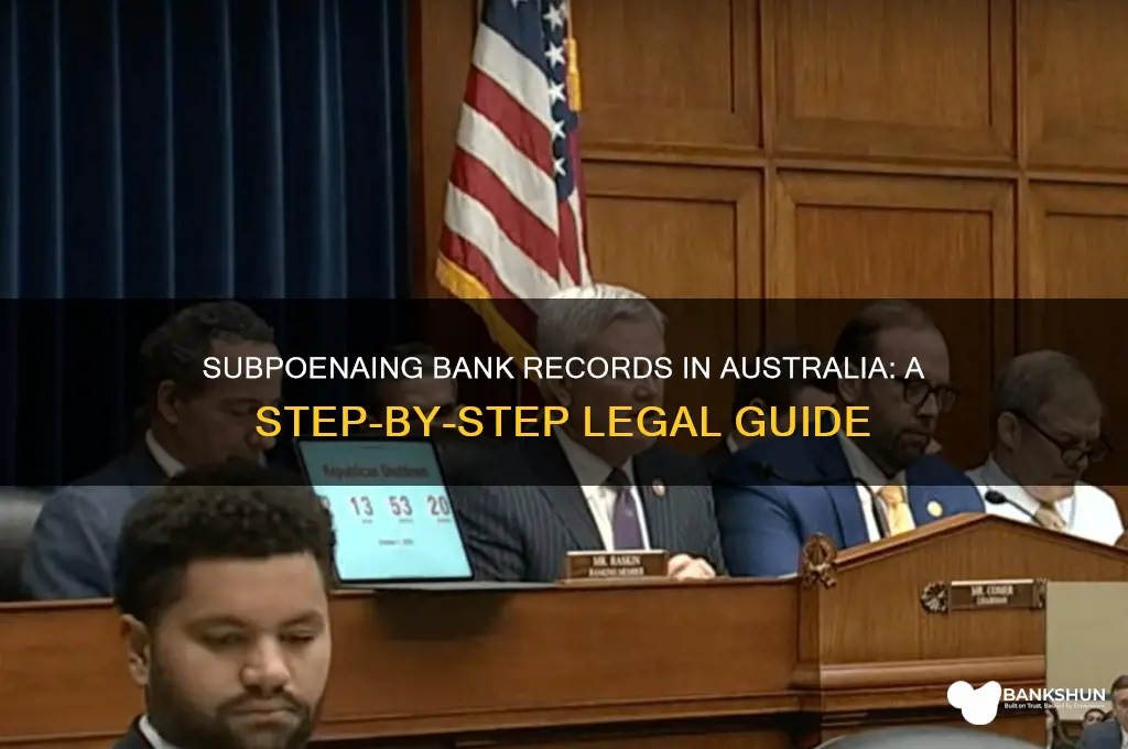 how to subpoena bank records in australia