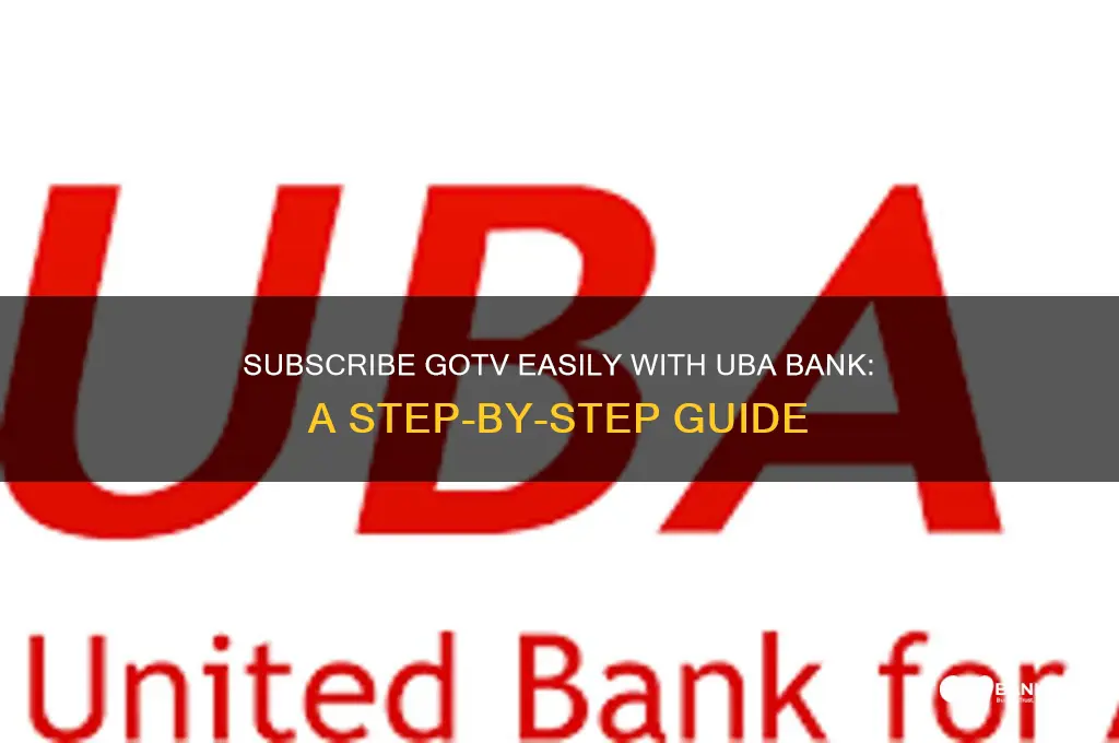 how to subscribe gotv with uba bank