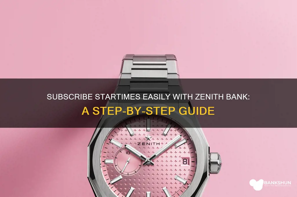 how to subscribe startimes with zenith bank