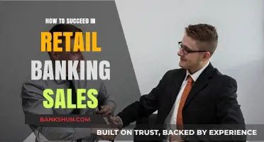 Mastering Retail Banking Sales: Strategies for Success and Growth