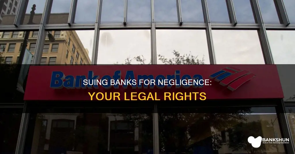 how to sue a bank for negligence
