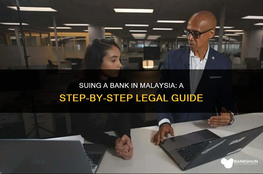 how to sue a bank in malaysia
