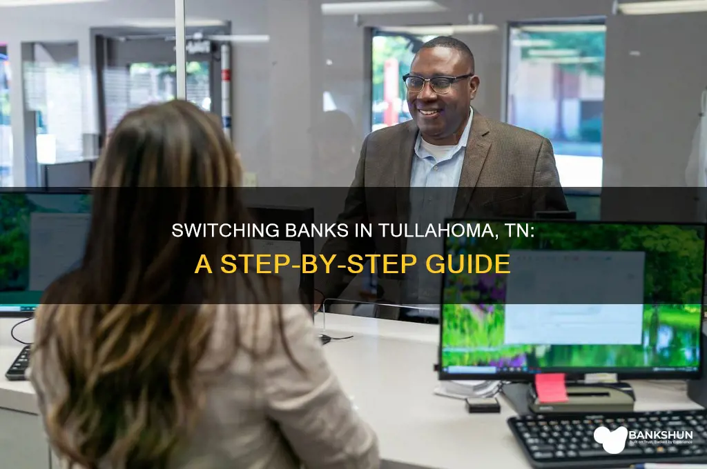 how to switch banks in tullahoma tn