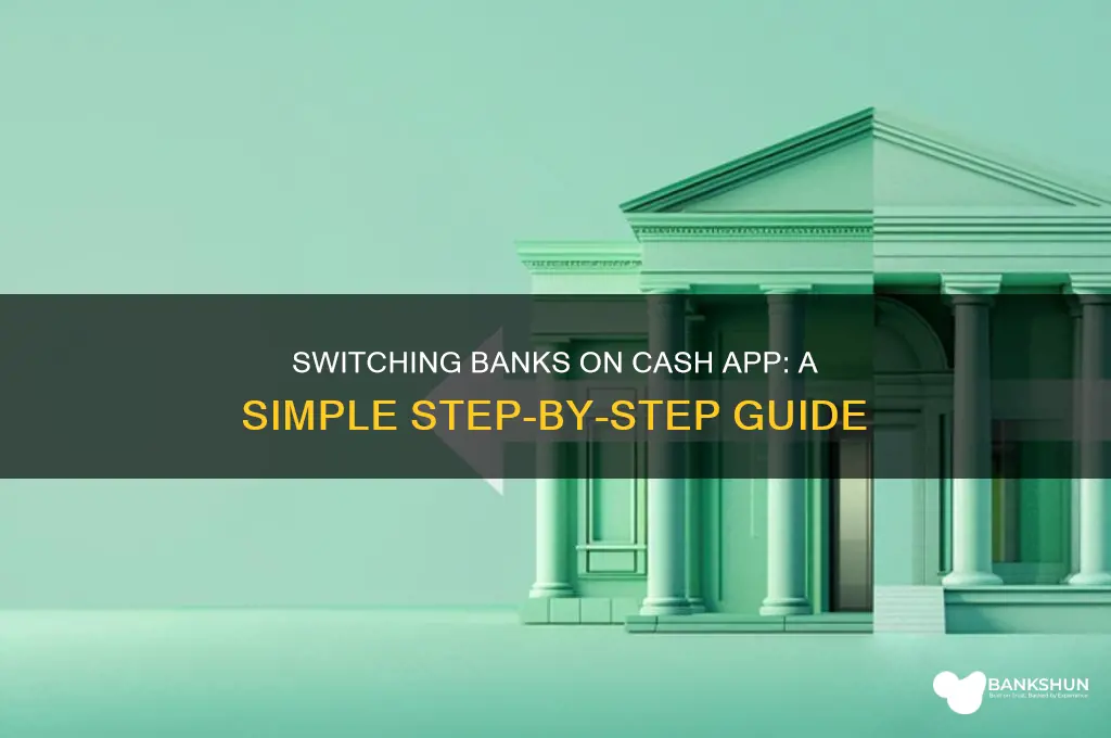 how to switch banks on cash app