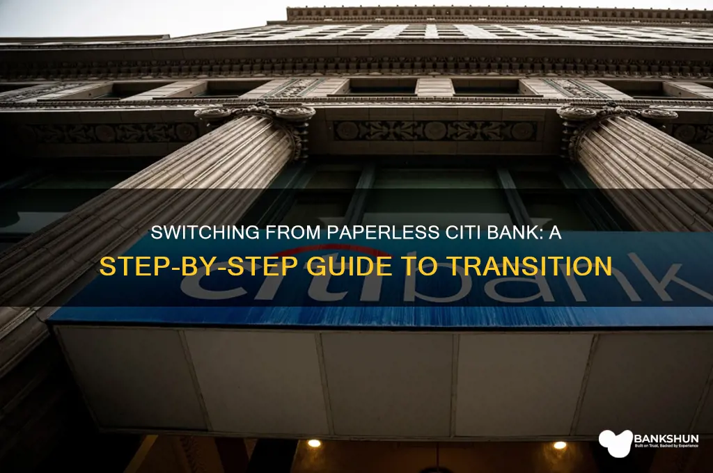 how to switch from paperless citi bank