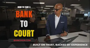 Suing Your Bank: A Step-by-Step Guide to Taking Legal Action
