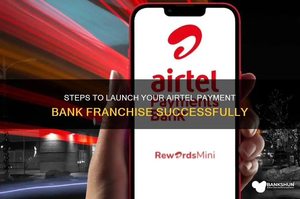 how to take airtel payment bank franchise