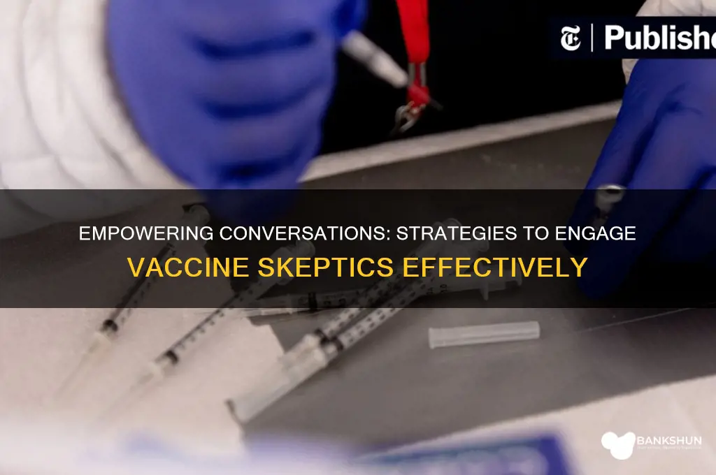 how to talk to a vaccine skeptic