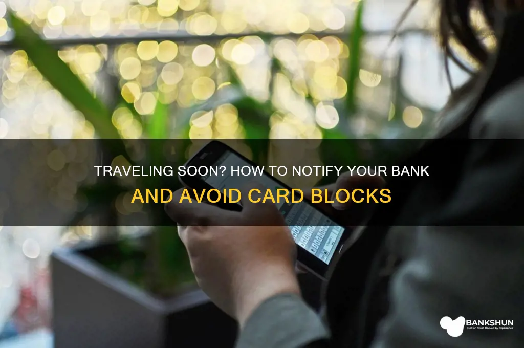 how to tell a bank youre traveling