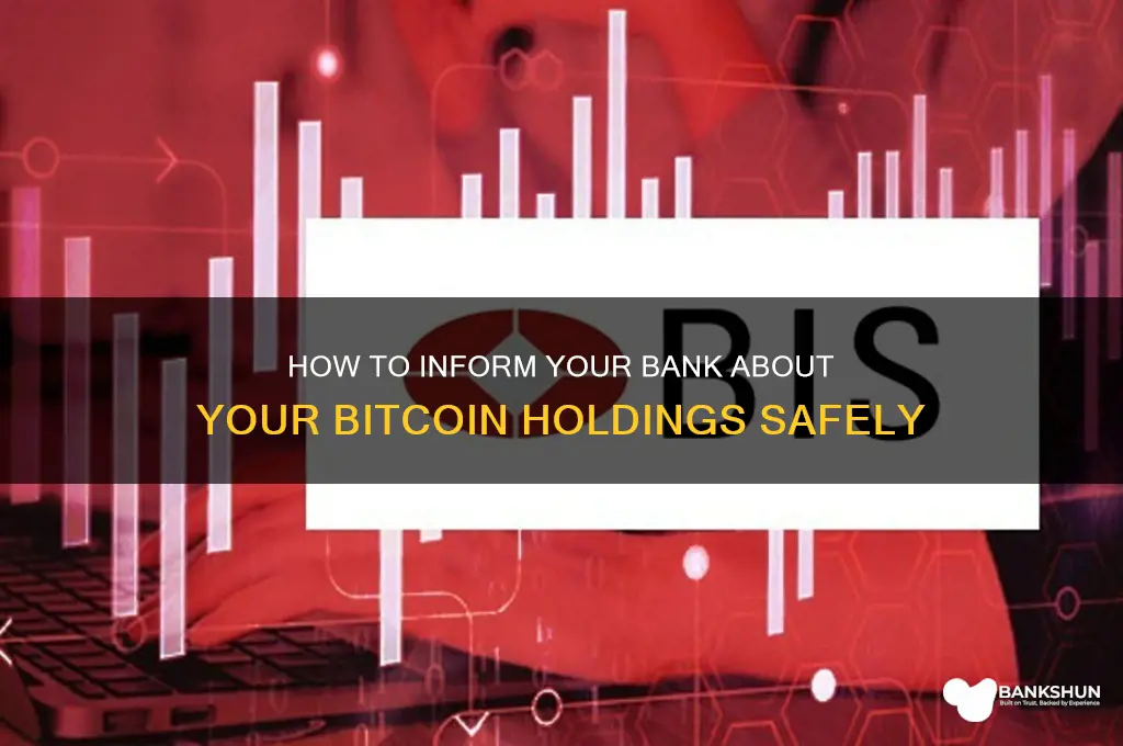 how to tell bank you have bitcoin