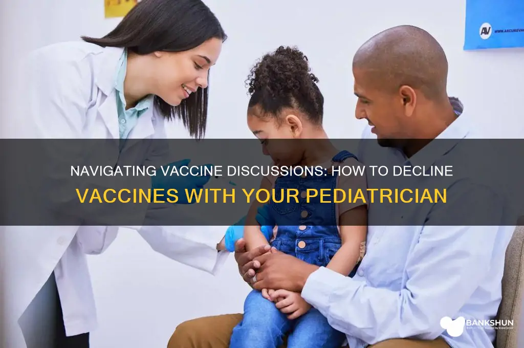 how to tell your pediatrician no vaccines