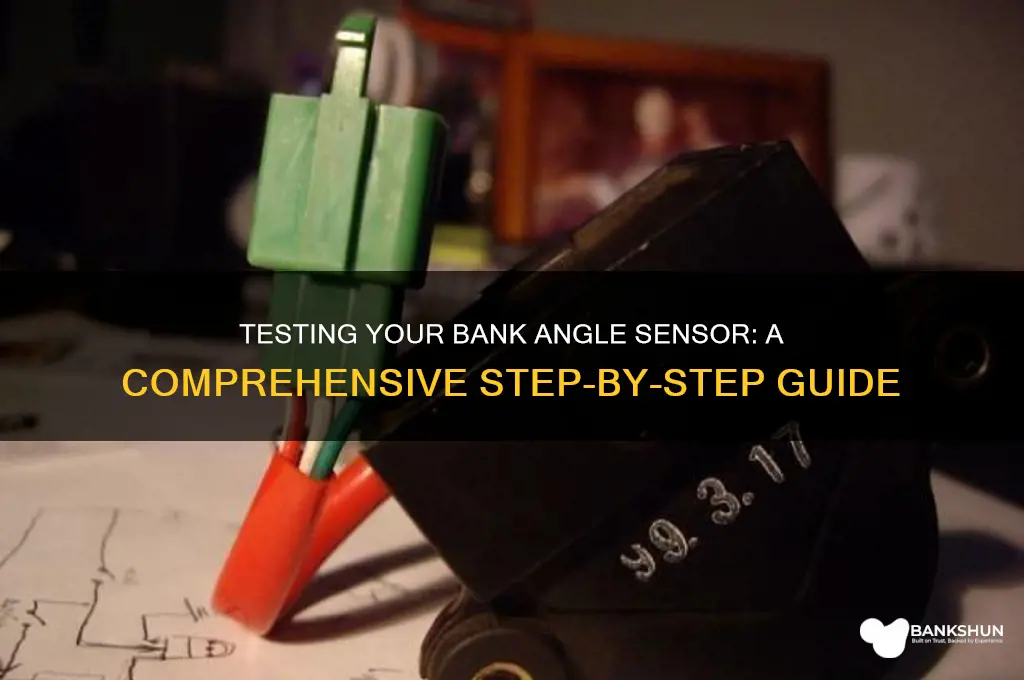 how to test a bank angle sensor