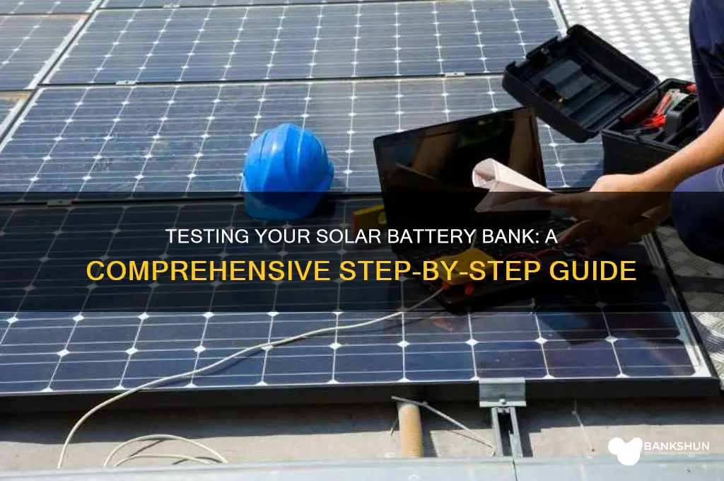 how to test a solar battery bank