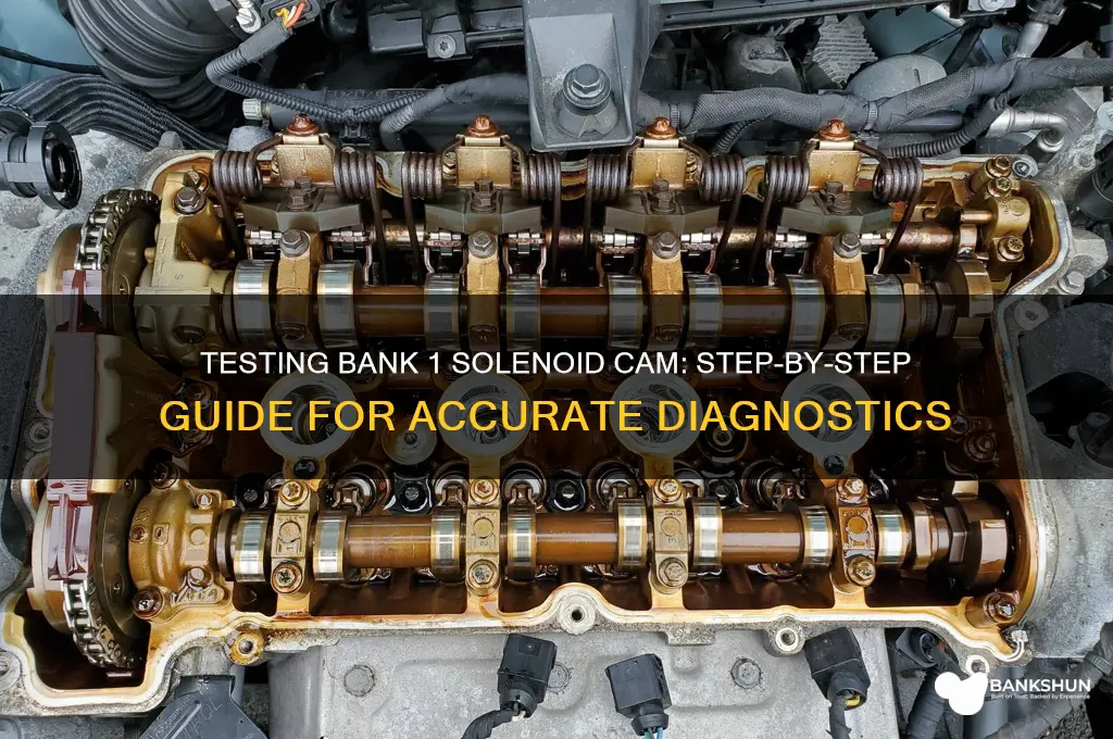 how to test bank 1 solenoid cam