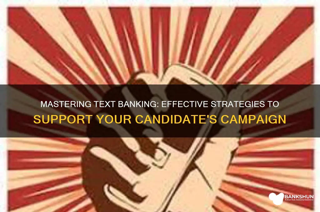 how to text bank for a candidate