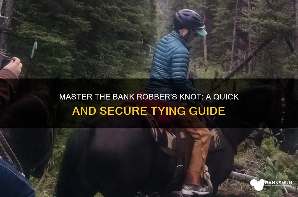 how to tie a bank robbers knot