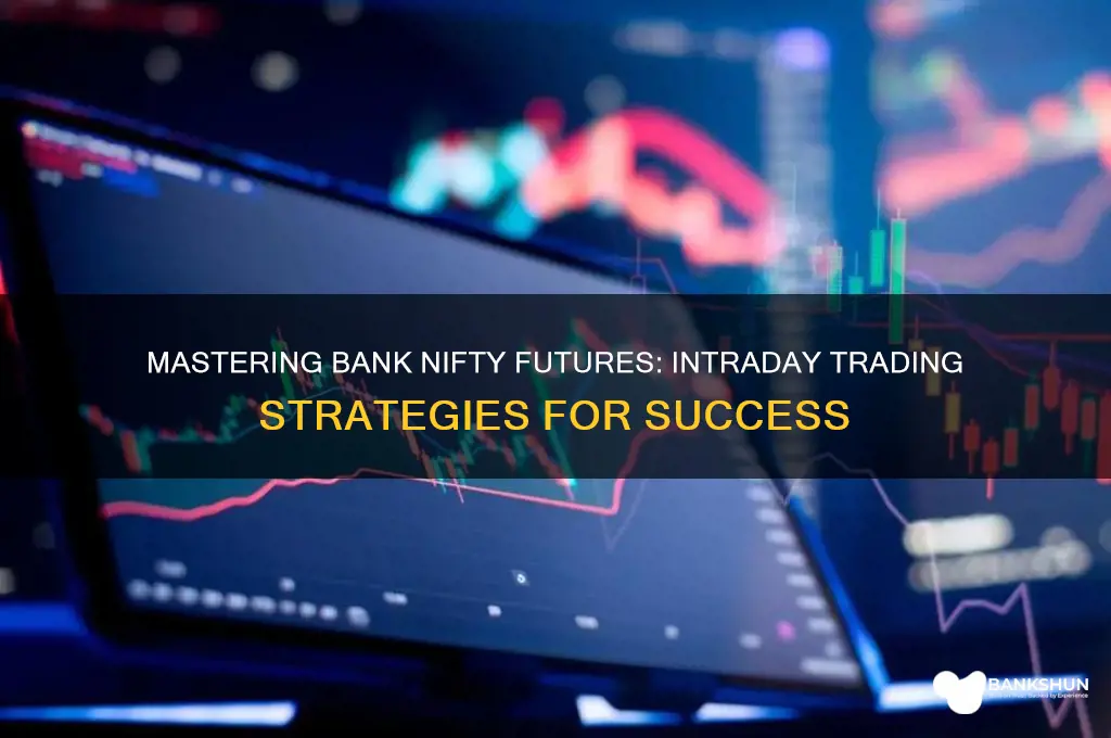how to trade bank nifty futures intraday