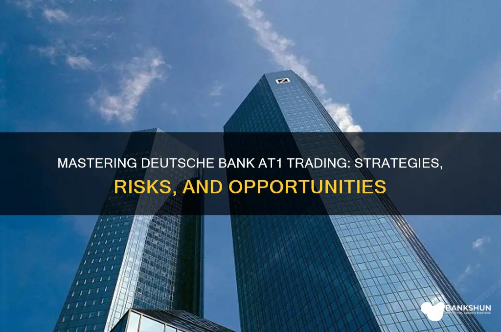 how to trade deutsche bank at1 instruments